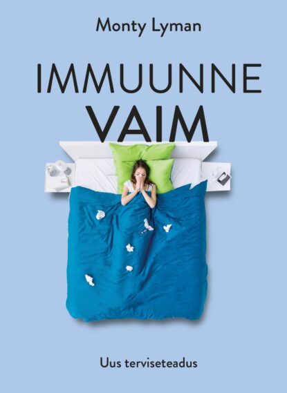Immuunne vaim: uus terviseteadus