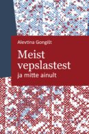 Meist vepslastest ja mitte ainult