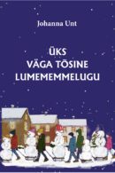 Üks väga tõsine lumememmelugu