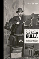 Keisrikoja piltnik Carl Oswald Bulla: impeeriumi kroonik ja Saaremaa fotograaf